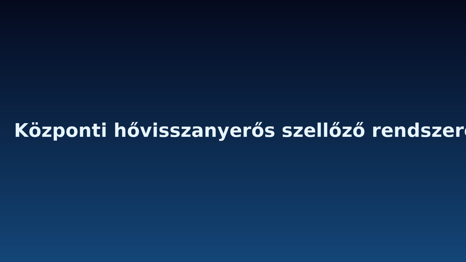 Hővisszanyerő rendszer